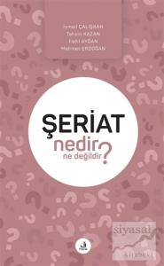 Şeriat Nedir Ne Değildir?