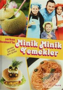 Serkan Bozkurt'la Minik Minik Yemekler