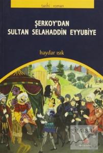 Şerkoy'dan Sultan Selahaddin Eyyubiye