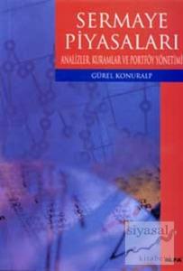 Sermaye Piyasaları Analizler, Kuramlar ve Portföy Yönetimi
