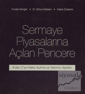 Sermaye Piyasalarına Açılan Pencere (Ciltli)