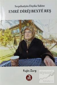 Serpehatiyen Dayika Sakine - Emre Direj Bexte Reş