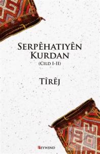 Serpehatıyen Kurdan (2 Cilt Takım)