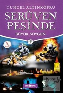 Serüven Peşinde 14 - Büyük Soygun (Ciltli) Serüven Peşinde 14 - Büyük Soygun (Ciltli)