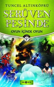 Serüven Peşinde 16 - Oyun İçinde Oyun Serüven Peşinde 16 - Oyun İçinde Oyun