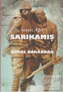 Sessiz Ağıt Sarıkamış