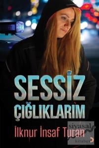 Sessiz Çığlıklarım