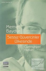 Sessiz Güvercinler Ülkesinde - Cumhuriyet Yazıları