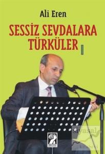 Sessiz Sevdalara Türküler