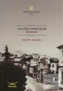 Sessizliğin Karanlığında Kemeraltı