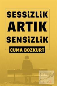 Sessizlik Artık Sensizlik