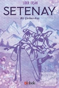 Setenay - Bir Çerkes Kızı