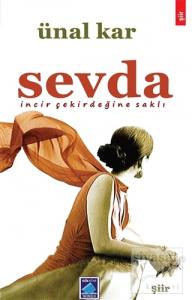 Sevda İncir Çekirdeğine Saklı
