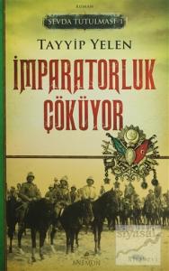 Sevda Tutulması 1 : İmparatorluk Çöküyor