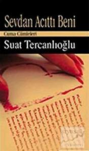 Sevdan Acıttı Beni