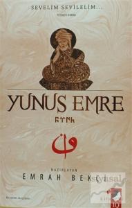 Sevelim Sevilelim ...  Yunus Emre