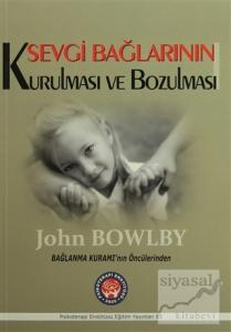 Sevgi Bağlarının Kurulması ve Bozulması