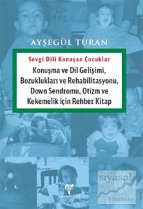 Sevgi Dili Konuşan Çocuklar