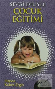 Sevgi Diliyle Çocuk Eğitimi