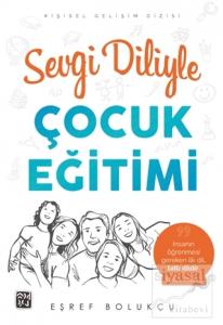 Sevgi Diliyle Çocuk Eğitimi