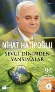 Sevgi Dininden Yansımalar