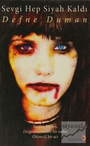 Sevgi Hep Siyah Kaldı