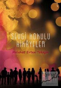 Sevgi Kokulu Hikayeler