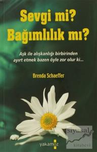 Sevgi mi? Bağımlılık mı?