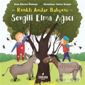 Sevgili Elma Ağacı - Renkli Anılar Bahçesi