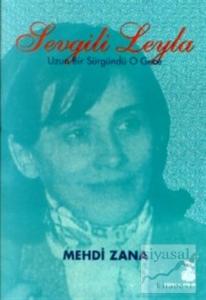 Sevgili Leyla Uzun Bir Sürgündü O Gece