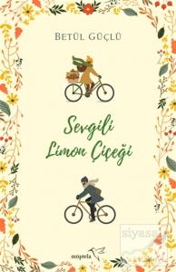 Sevgili Limon Çiçeği (Ciltli)