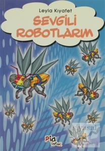 Sevgili Robotlarım