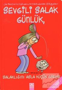 Sevgili Salak Günlük , Salaklığını Asla Küçük Görme