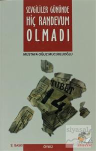 Sevgililer Gününde Hiç Randevum Olmadı