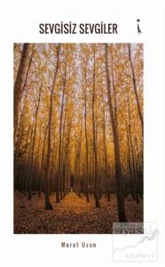 Sevgisiz Sevgiler
