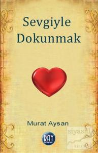 Sevgiyle Dokunmak