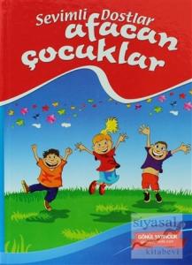 Sevimli Dostlar Afacan Çocuklar (Ciltli)