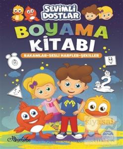 Sevimli Dostlar Boyama Kitabı - Rakamlar Sesli Harfler Şekiller