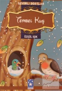 Sevimli Dostlar - Tembel Kuş