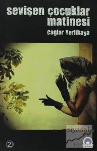 Sevişen Çocuklar Matinesi