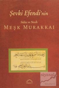 Şevki Efendi'nin Sülüs ve Nesih Meşk Murakkai