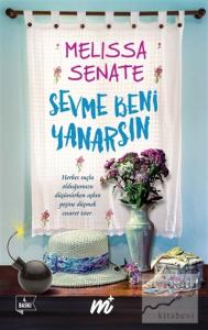 Sevme Beni Yanarsın (Özel Seri)