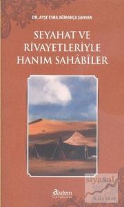 Seyahat ve Rivayetleriyle Hanım Sahabiler
