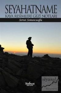 Seyahatname: Kaya Resimleri Gezi Notları