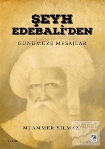 Şeyh Edebali'den Günümüze Mesajlar