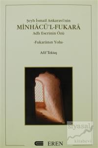 Şeyh İsmail Ankaravi'nin Minhacü'l-Fukara Adlı Eserinin Özü