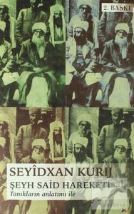 Şeyh Sait Hareketi Tanıkların Anlatımı İle