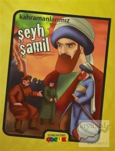 Şeyh Şamil - Kahramanlarımız