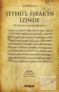 Şeyhü'l-İşrak'ın İzinde