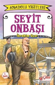 Seyit Onbaşı - Anadolu Yiğitleri 2